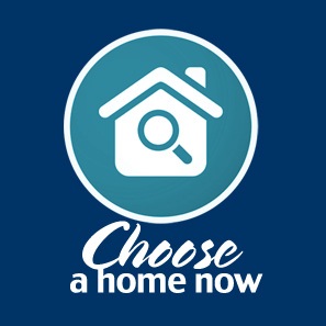 Choose a Home Now